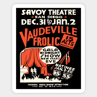 Vintage Vaudeville Frolic Poster - Savoy Theatre San Diego Magnet